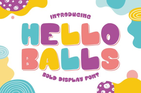 Discover Hello Balls: A Bold Display Font for Creative Branding