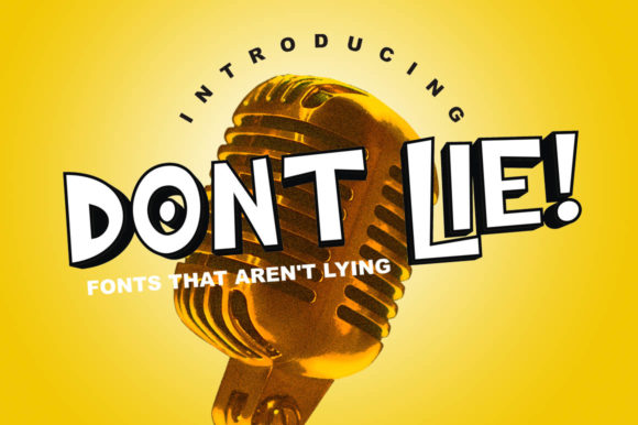 Dont Lie: A Bold and Authentic Display Font for Web Design