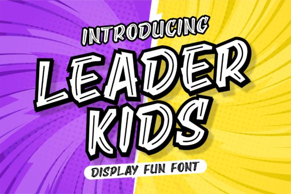 Leader Kids: A Fun and Unique Display Font for Your Brand